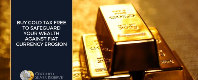 Buy Gold Tax Free